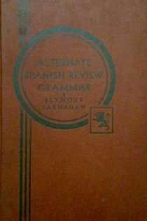 Alternate Spanish Review Grammar and Composition Book