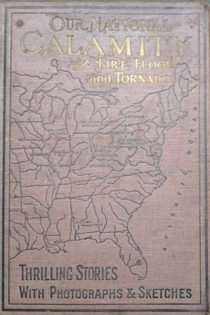 Our National Calamity of Fire, Flood and Tornado