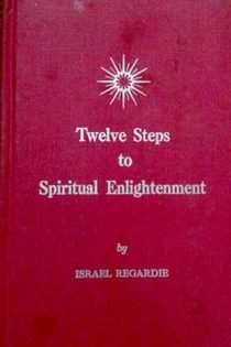 Twelve Steps to Spiritual Enlightenment