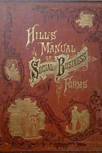 Hill’s Manual of Social and Business Forms