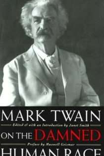 Mark Twain On the Damned Human Race