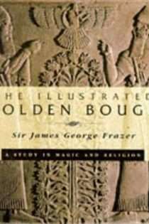 The Illustrated Golden Bough