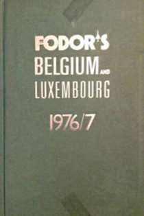Fodor’s Belgium and Luxembourg 1976/77