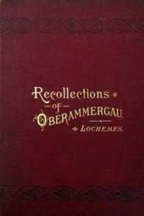 Recollections of Oberammergau