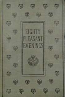 Eighty Pleasant Evenings