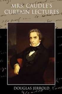 Mrs Caudle’s Curtain Lectures