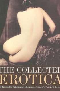 The Collected Erotica