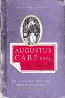 Augustus Carp Esq. by Himself