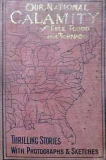 Our National Calamity of Flood, Fire and Tornado