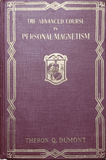 Advanced Course in Personal Magnetism