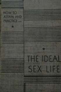 How to Attain and Practice the Ideal Sex Life