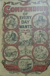 The Compendium of Every Day Wants