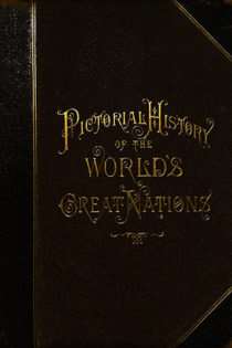 Pictorial History of The World’s Great Nations, Vol. II