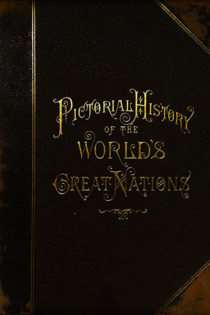 Pictorial History of The World’s Great Nations, Vol. III