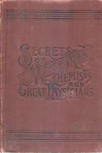 Secrets of Wise Men, Chemists and Great Physicians