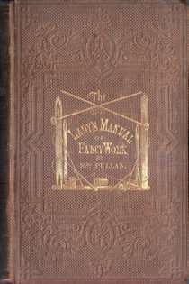 The Lady’s Manual of Fancy-Work