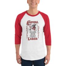 Workers Shirt: Capital and Labor | Unisex Socialism Leftist Baseball Raglan, Retro Communist, Socialist Communism Anti-Capitalist Gift