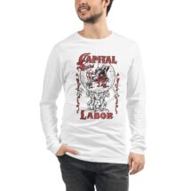 Workers Long Sleeve T-Shirt: Capital & Labor | Unisex Socialism Leftist Shirt, Retro Communist, Socialist, Communism, Anti-Capitalist Gift